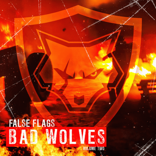 Bad Wolves : False Flags Volume Two